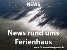 News rund ums Ferienhaus